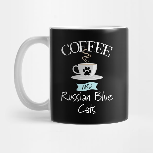 Russian Blue Cat - Coffee And Russian Blue Cats by Kudostees